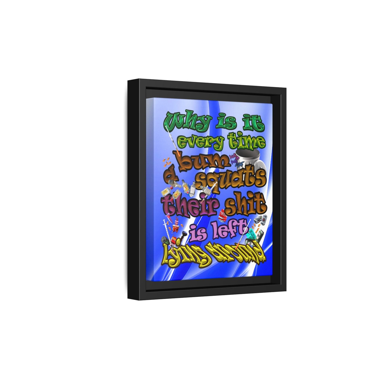 the bum's shit - framed canvas art (blue-white wave)
