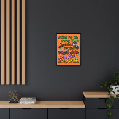 the bum's shit - framed canvas art (crusta)