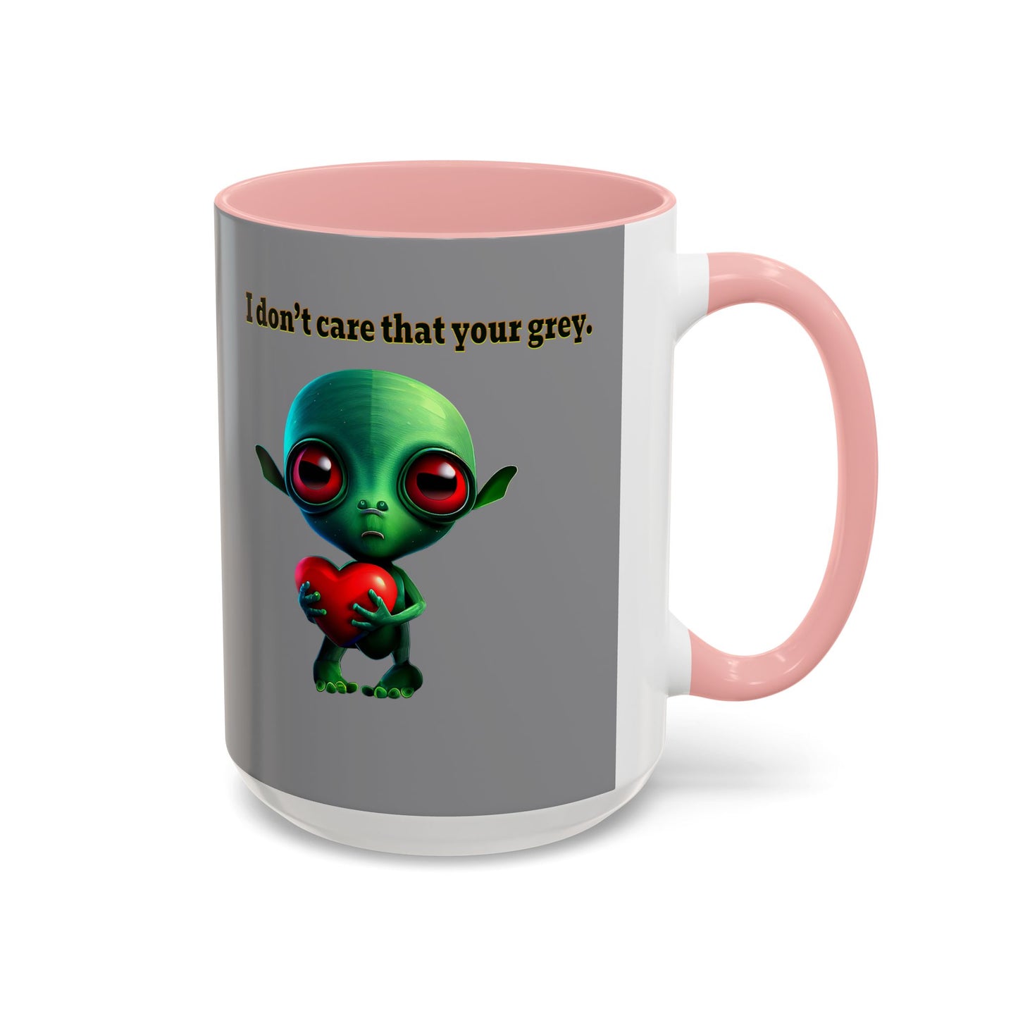 I don't care that your grey - Accent Mug (grey)