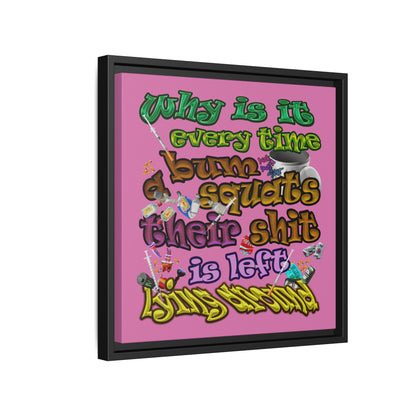 the bum's shit - framed canvas art (light pink)