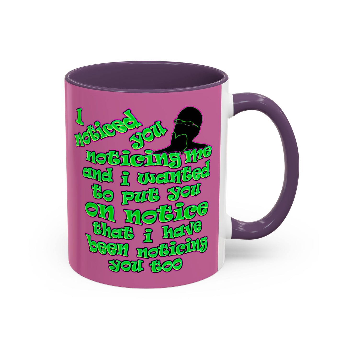 noticed you noticing - Accent Mug (light pink)