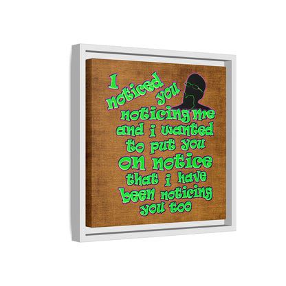 noticed you noticing - framed canvas art (brown papyrus)