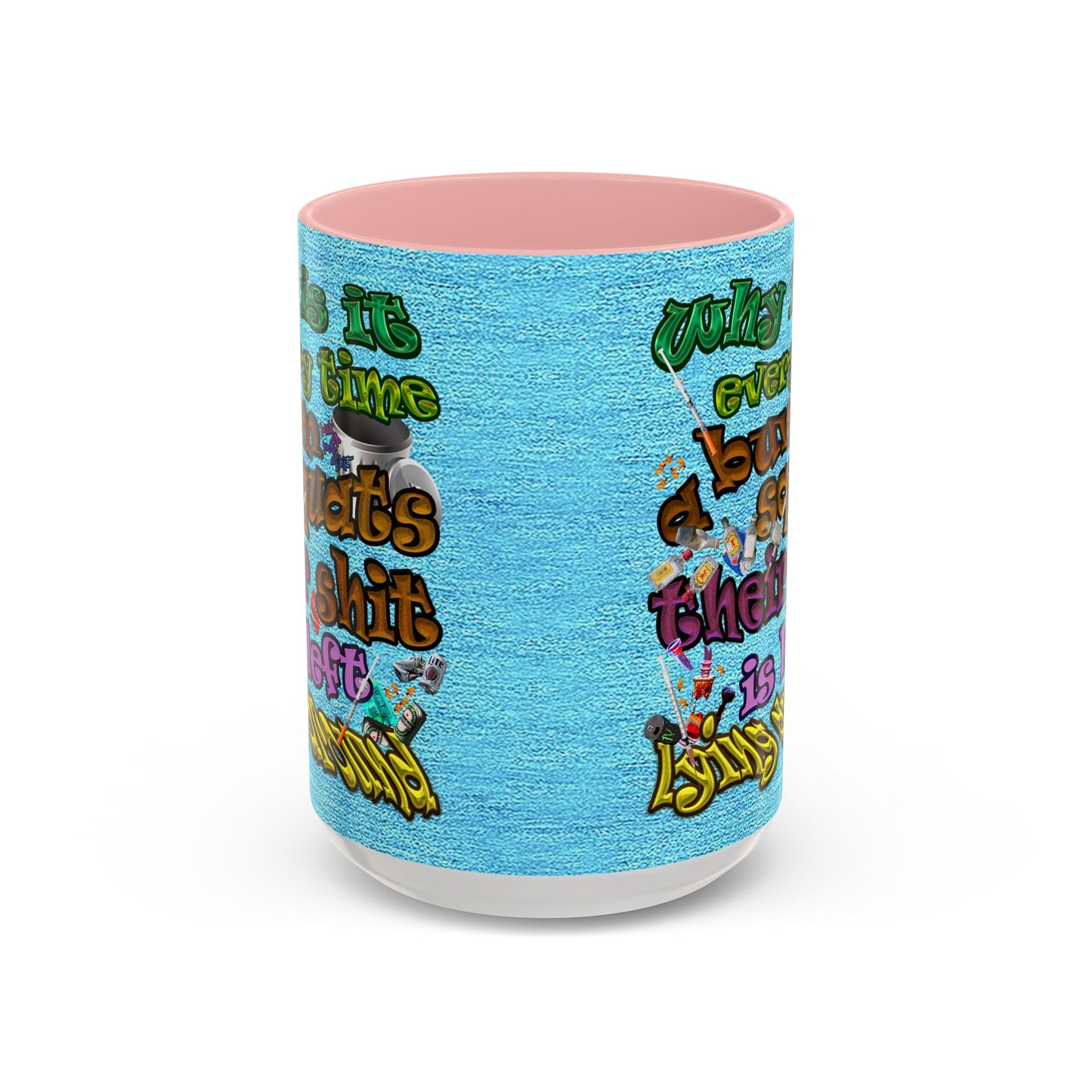 the bum's shit - Accent Mug (faded blue)