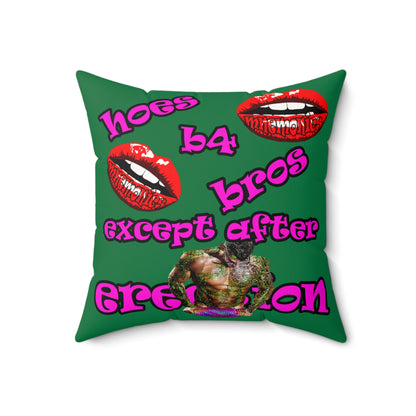 hoes b4 bros - Faux Suede Square Pillow - (dark green)