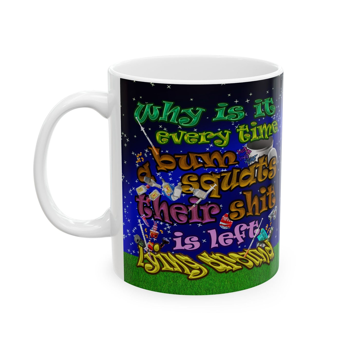 the bum's shit - White Mug ('snoops' background)