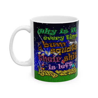 the bum's shit - White Mug ('snoops' background)