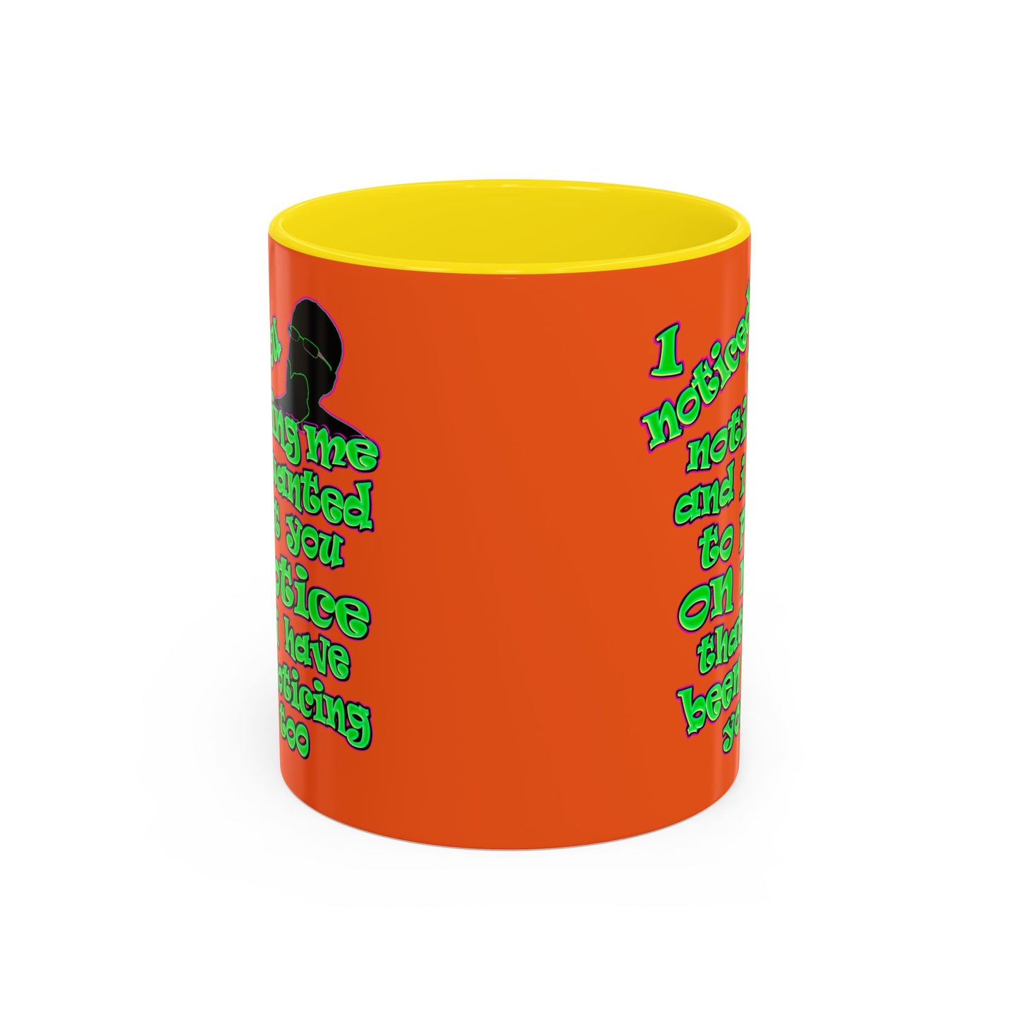 noticed you noticing - Accent Mug (orange)
