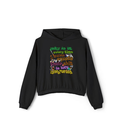 the bum's shit - Women's Cinched Bottom Hoodie