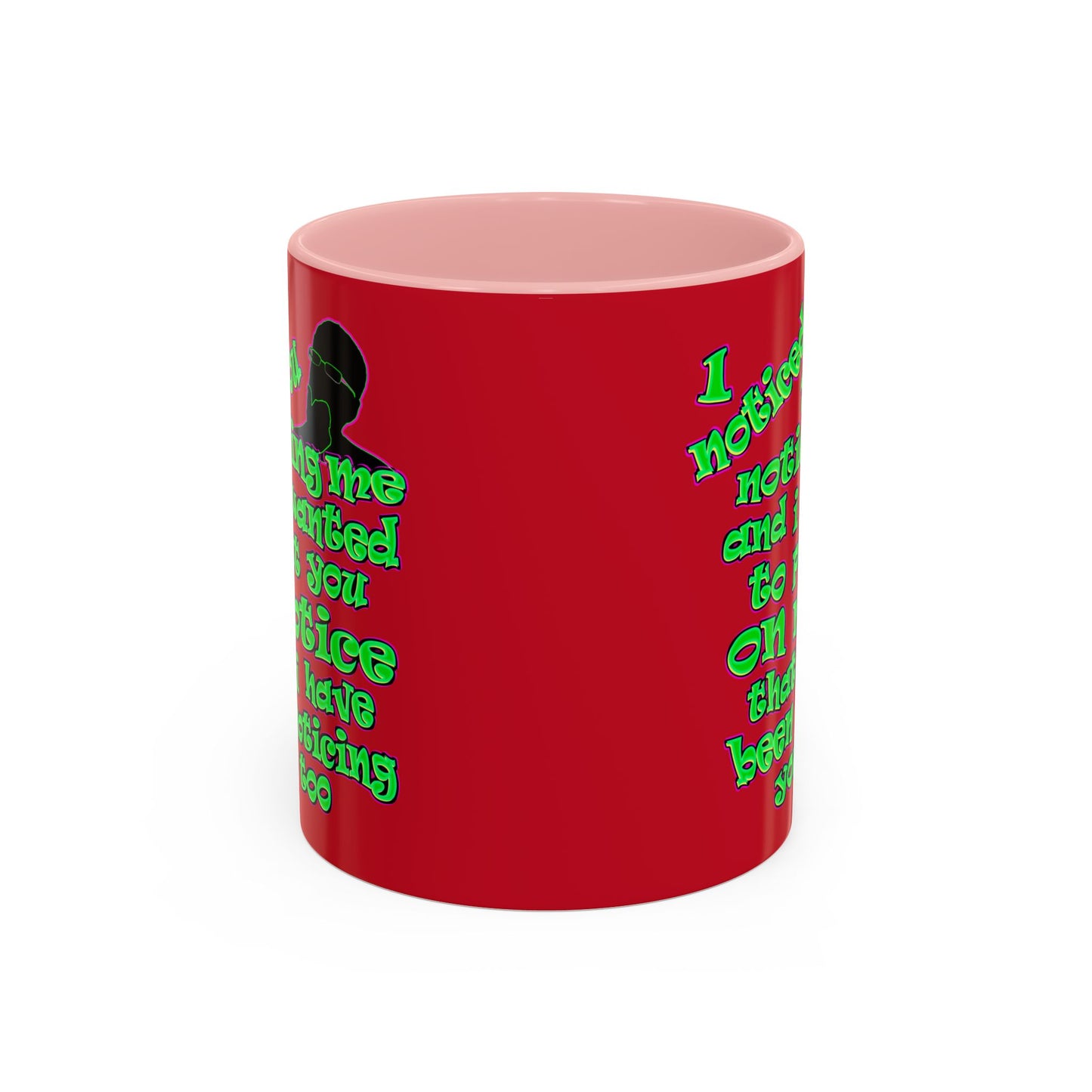 noticed you noticing - Accent Mug (dark red)