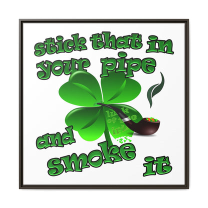 stick that in your pipe and smoke it - framed canvas art (white)