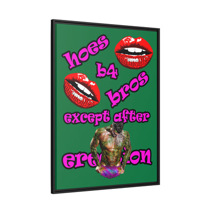 hoes b4 bros - framed canvas art (dark green)