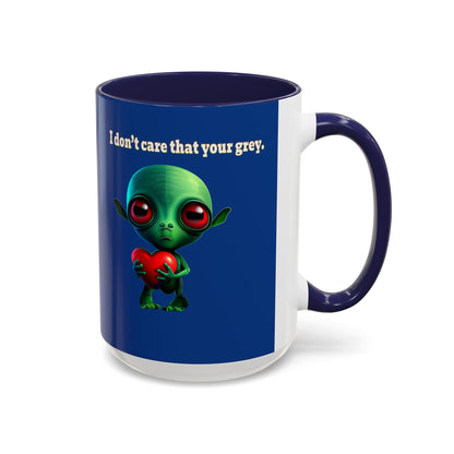 I don't care that your grey - Accent Mug (dark blue)