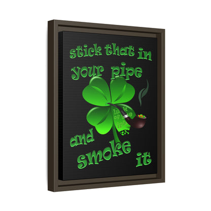 stick that in your pipe and smoke it - framed canvas art (black)