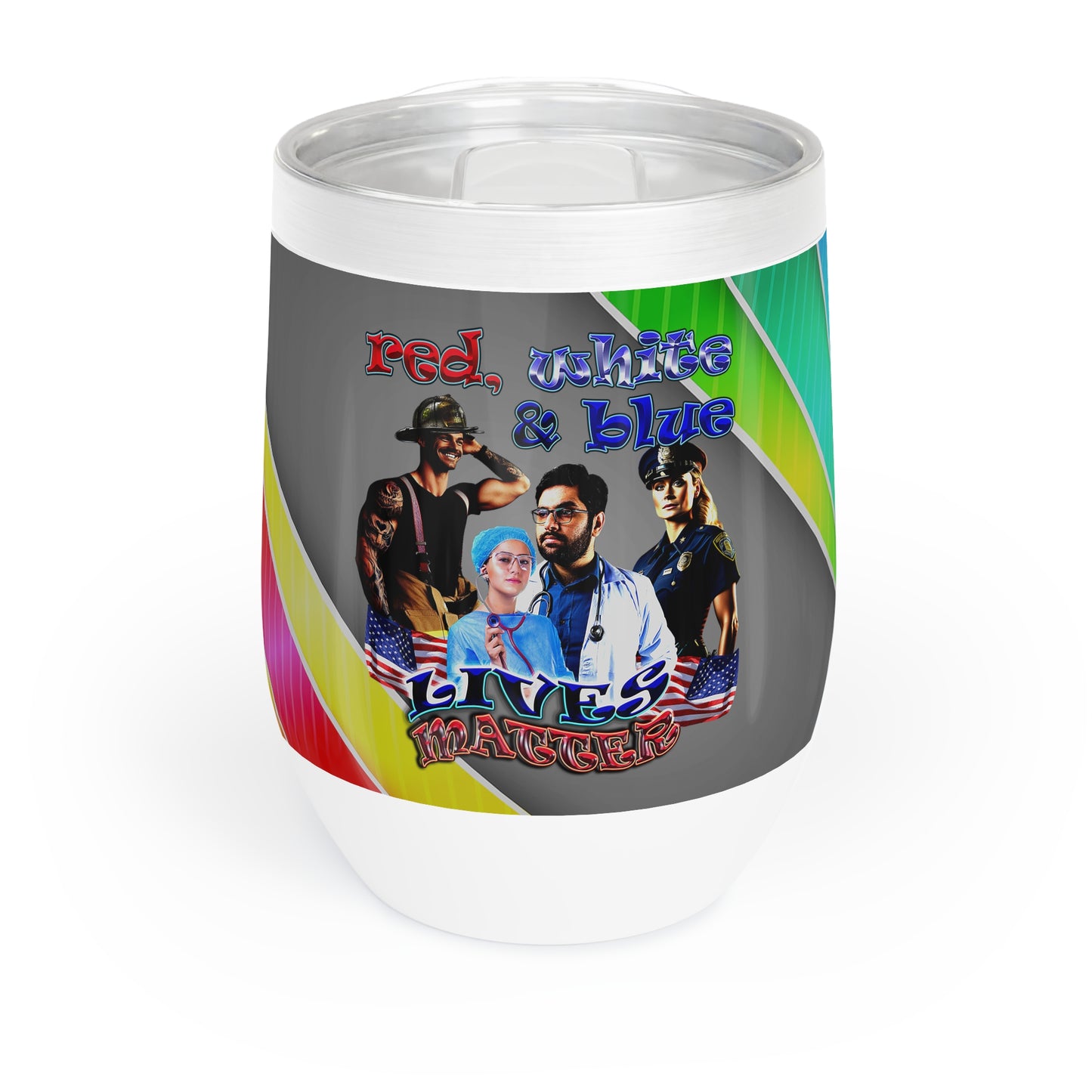 rw&b lives matter - Chill Wine Tumbler (rainbow split)