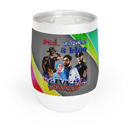 rw&b lives matter - Chill Wine Tumbler (rainbow split)