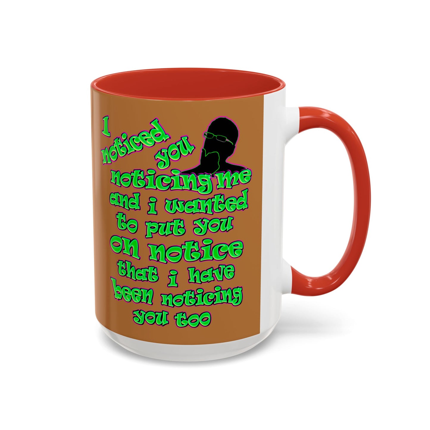 noticed you noticing - Accent Mug (light brown)