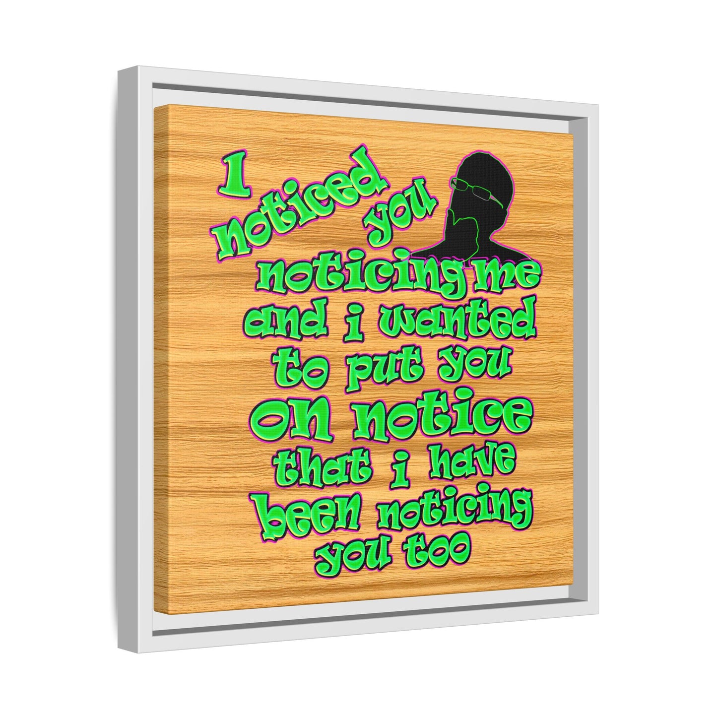 noticed you noticing - framed canvas art (butterscotch wood finish)