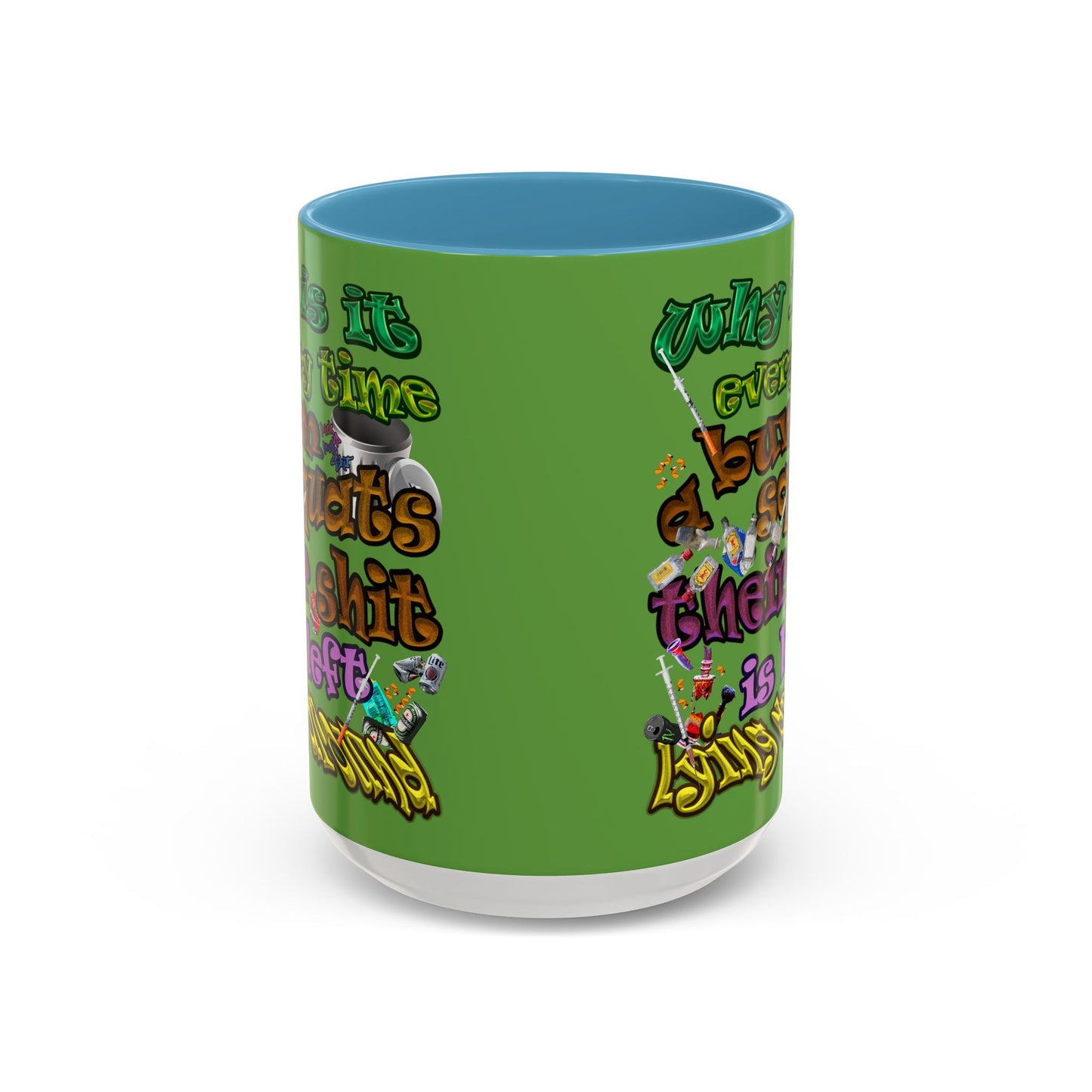 the bum's shit - Accent Mug (green)