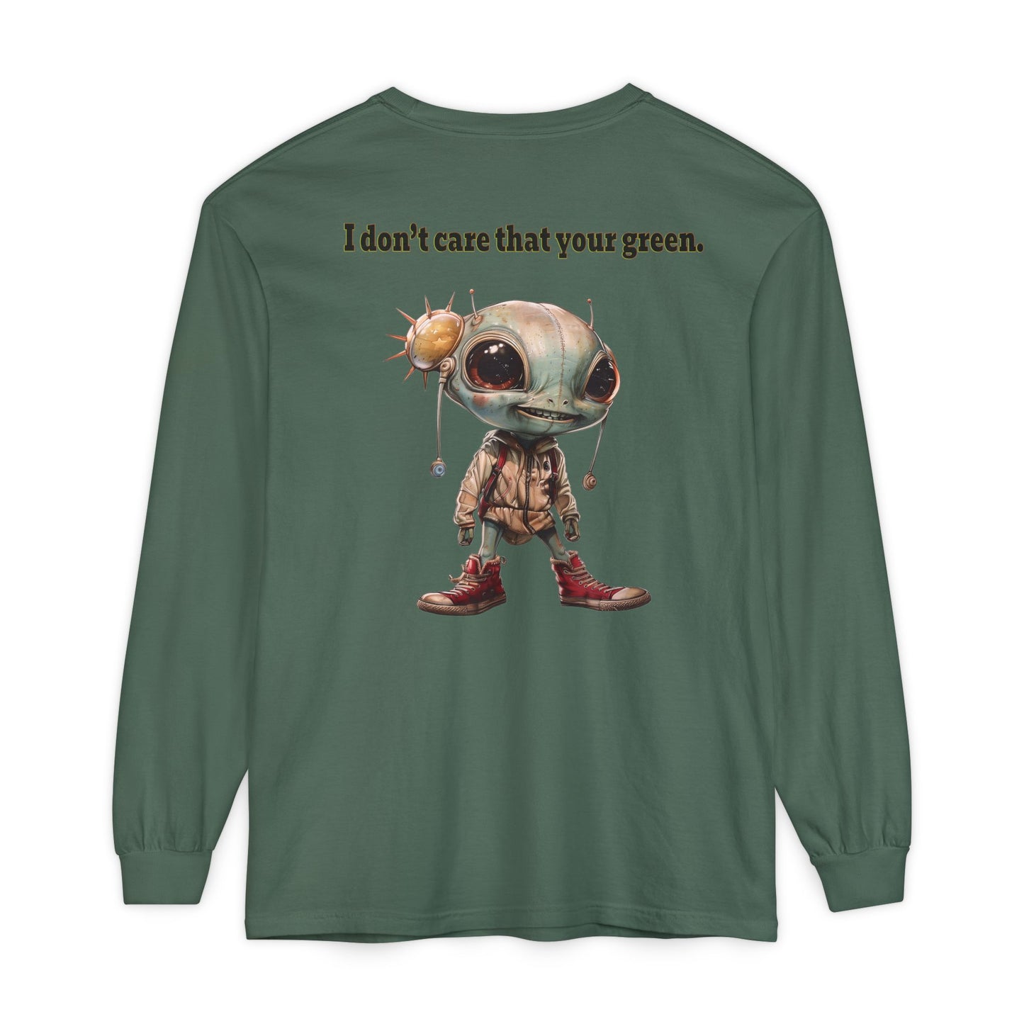 I don't care that your grey - Unisex Garment-dyed Long Sleeve T-Shirt