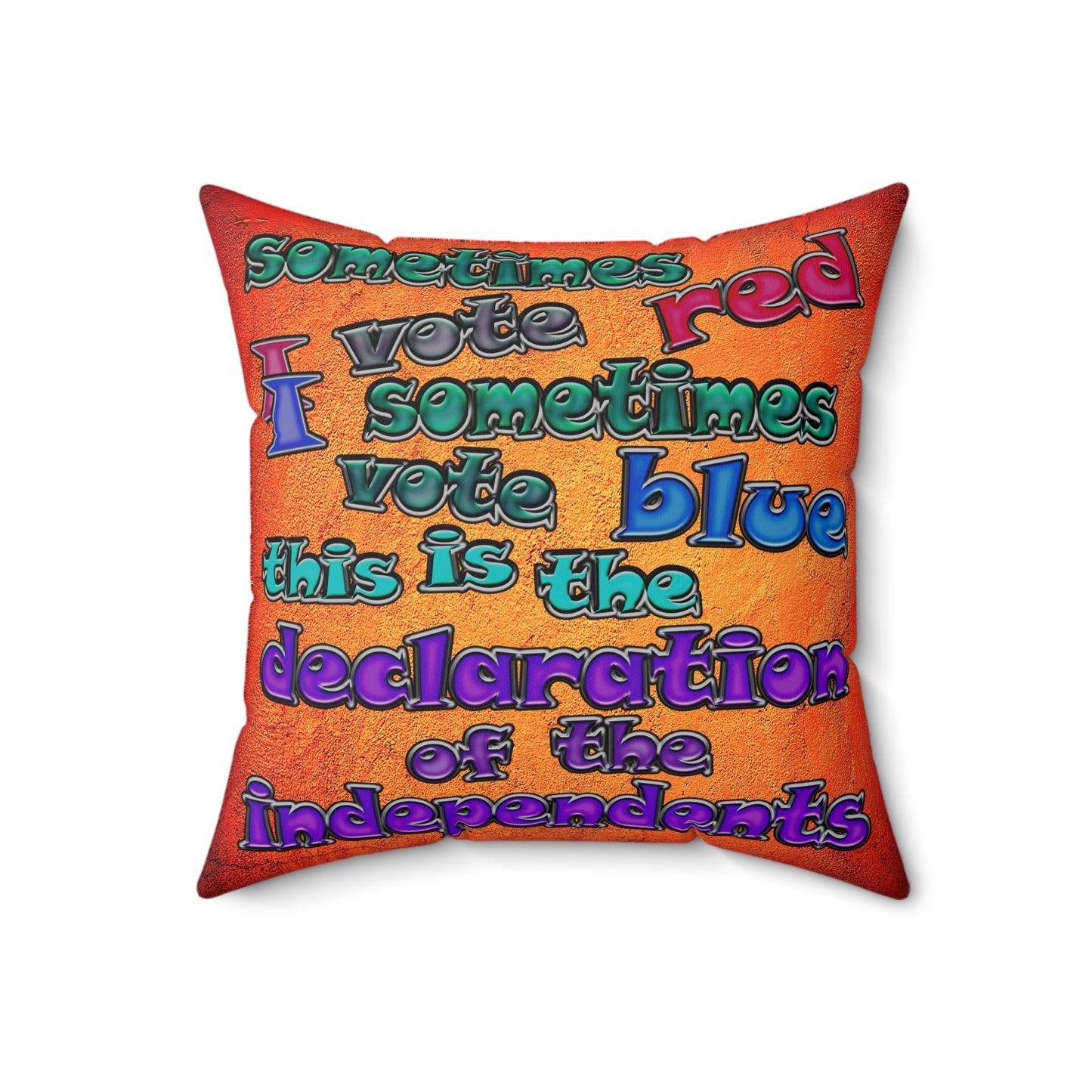 declaration of the independents - Spun Polyester Square Pillow - (burnt orange)