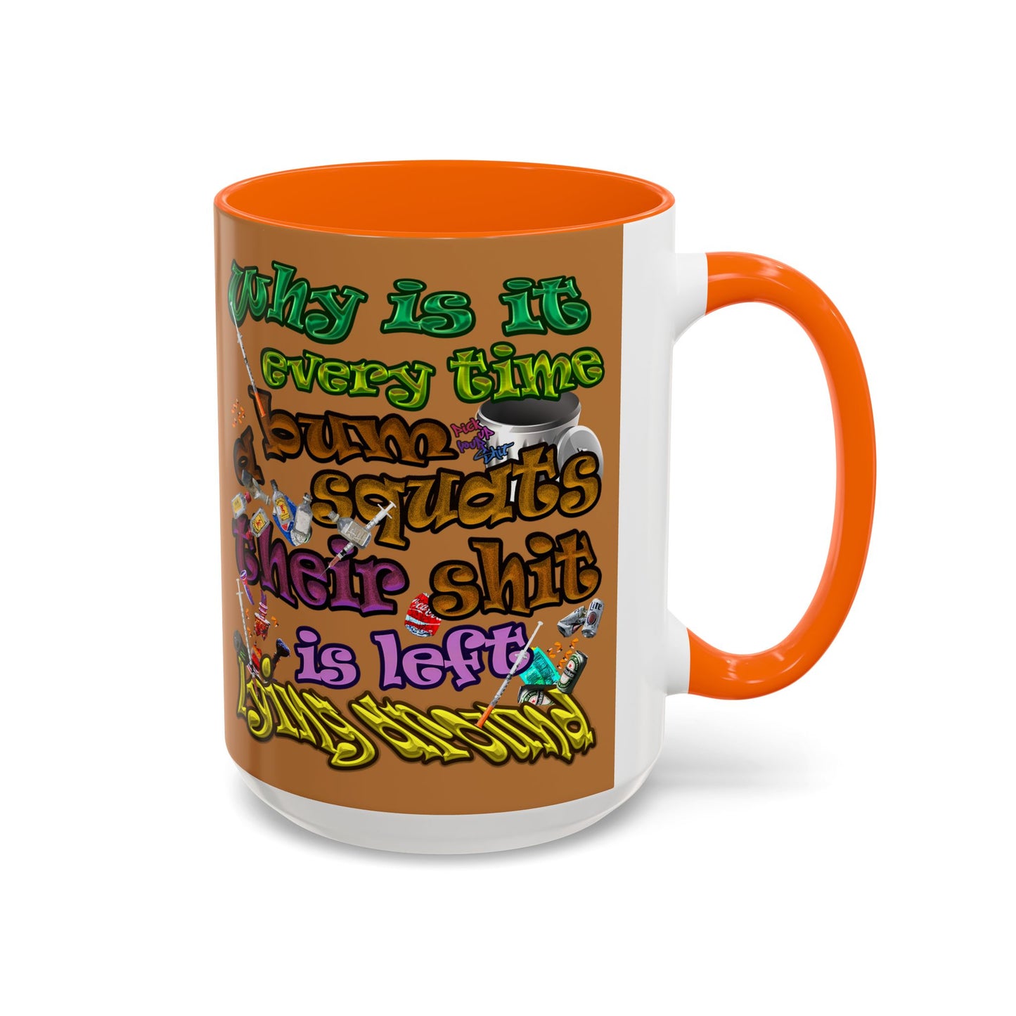 the bum's shit - Accent Mug (light brown)