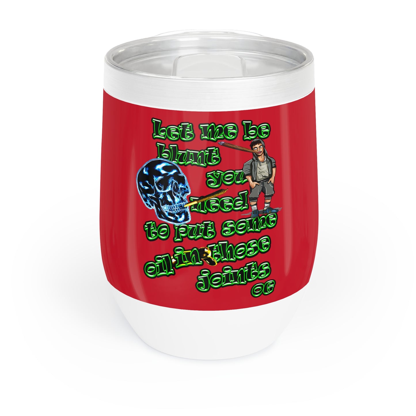 og - Chill Wine Tumbler (dark red)