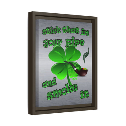 stick that in your pipe and smoke it - framed canvas art (brushed nickel)