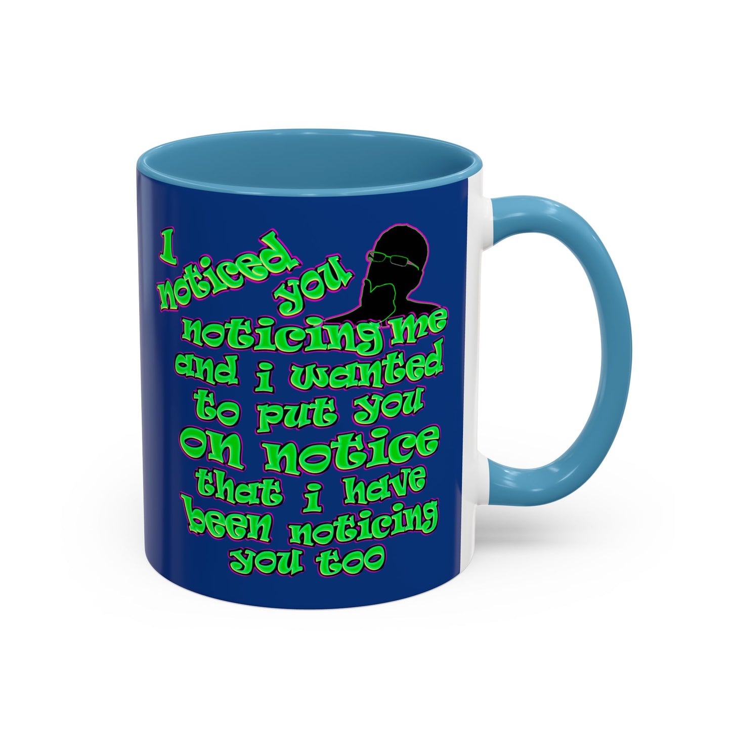 noticed you noticing - Accent Mug (dark blue)