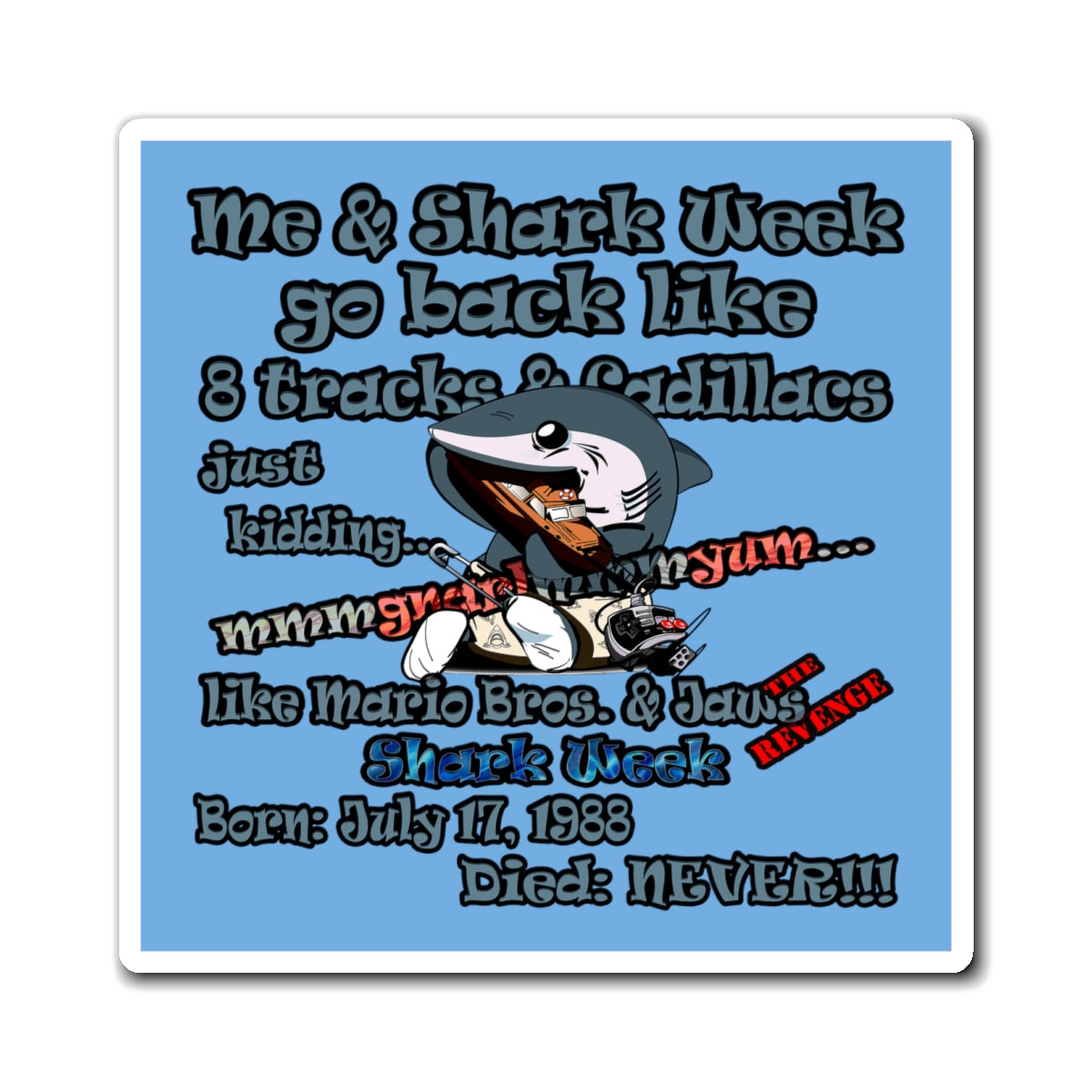 shark week - Magnets - (light blue)