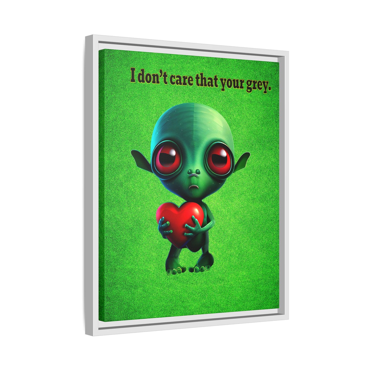 I don't care that your grey - framed canvas art (green turf)