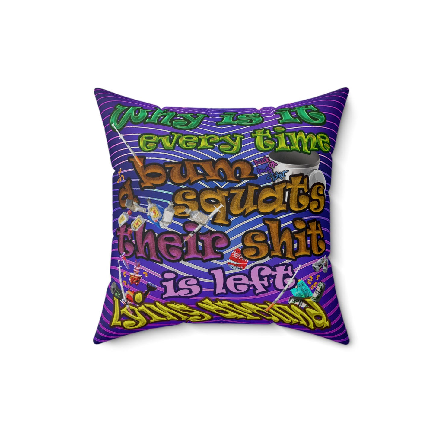 the bum's shit - Spun Polyester Square Pillow - (purple wave)