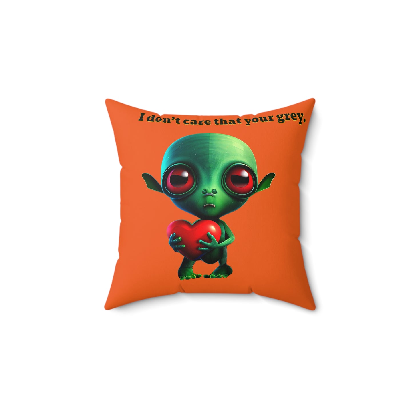 I don't care that your grey - Faux Suede Square Pillow - (orange)