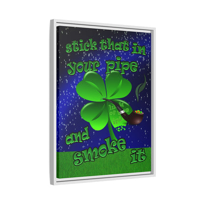 stick that in your pipe and smoke it - framed canvas art ('snoops' background)