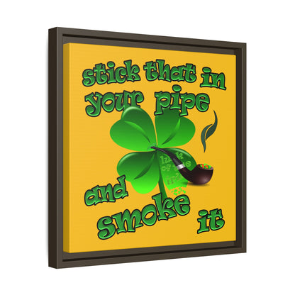 stick that in your pipe and smoke it - framed canvas art (yellow)