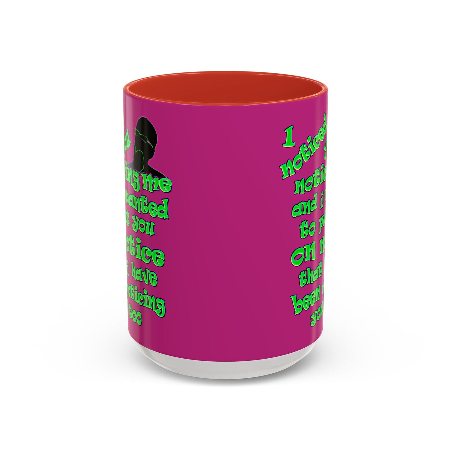 noticed you noticing - Accent Mug (pink)