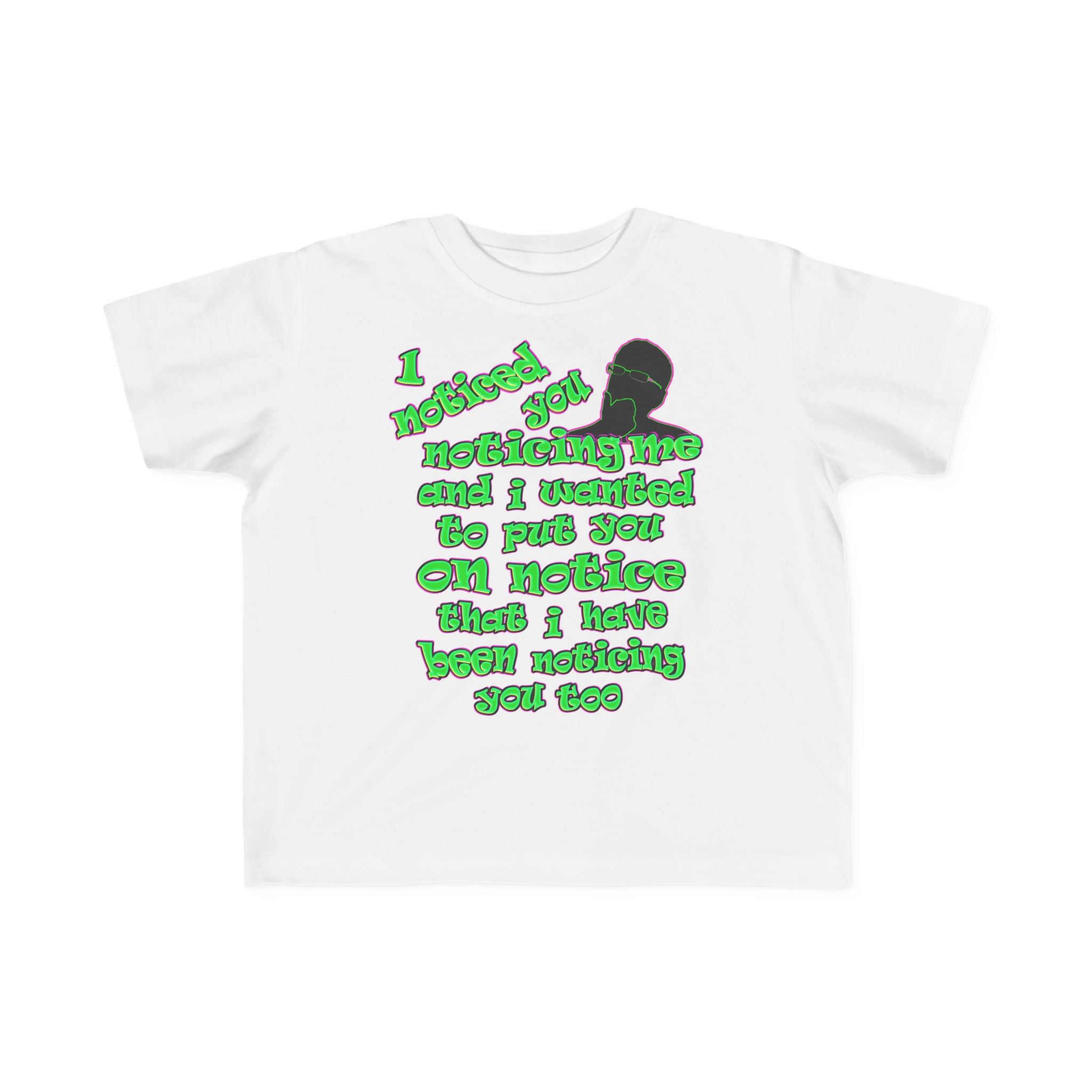 noticed you noticing - Toddler's Fine Jersey Tee