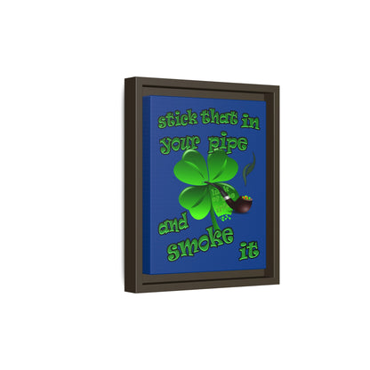 stick that in your pipe and smoke it - framed canvas art (dark blue)