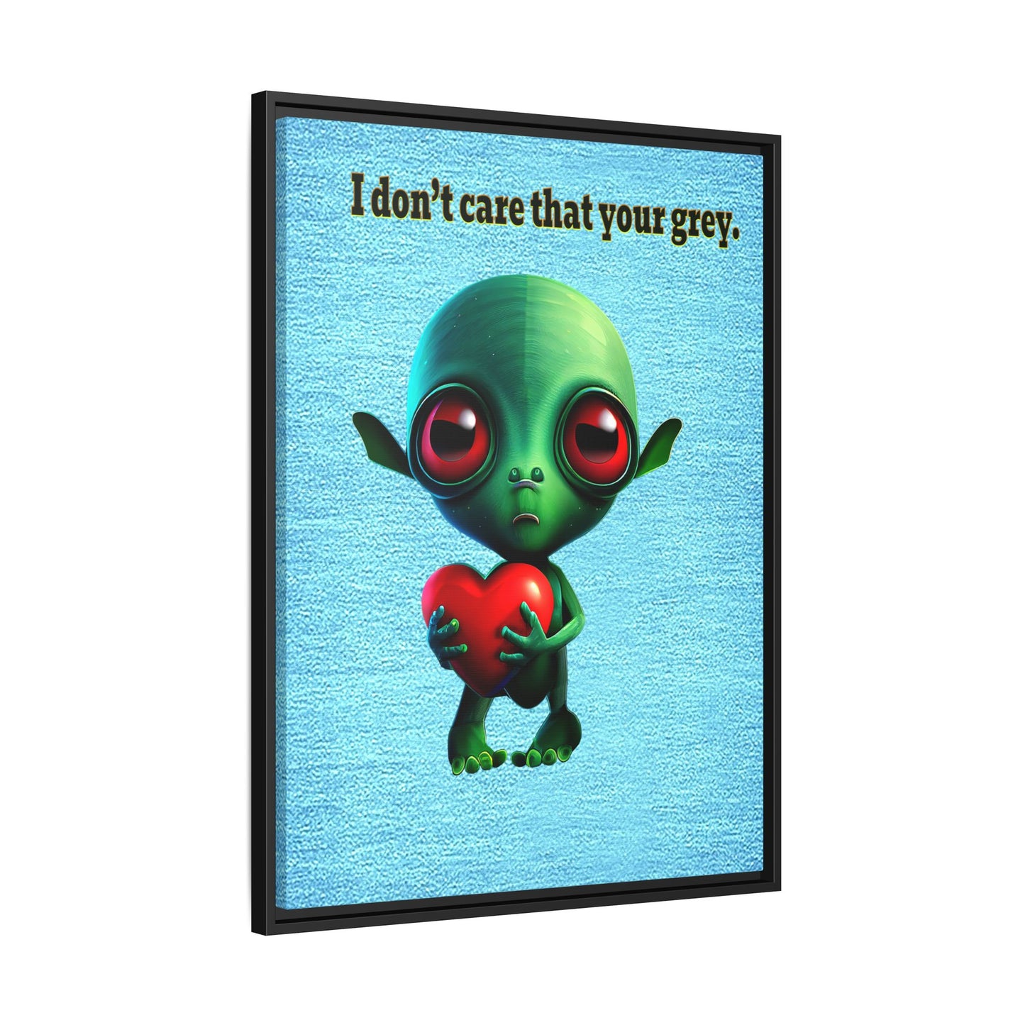 I don't care that your grey - framed canvas art (faded blue)