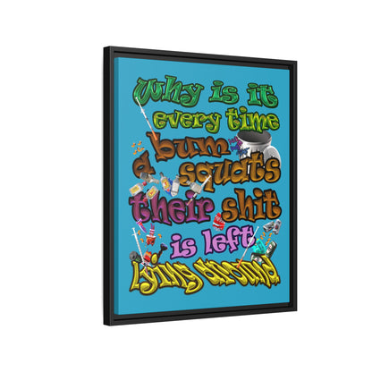 the bum's shit - framed canvas art (turquoise)