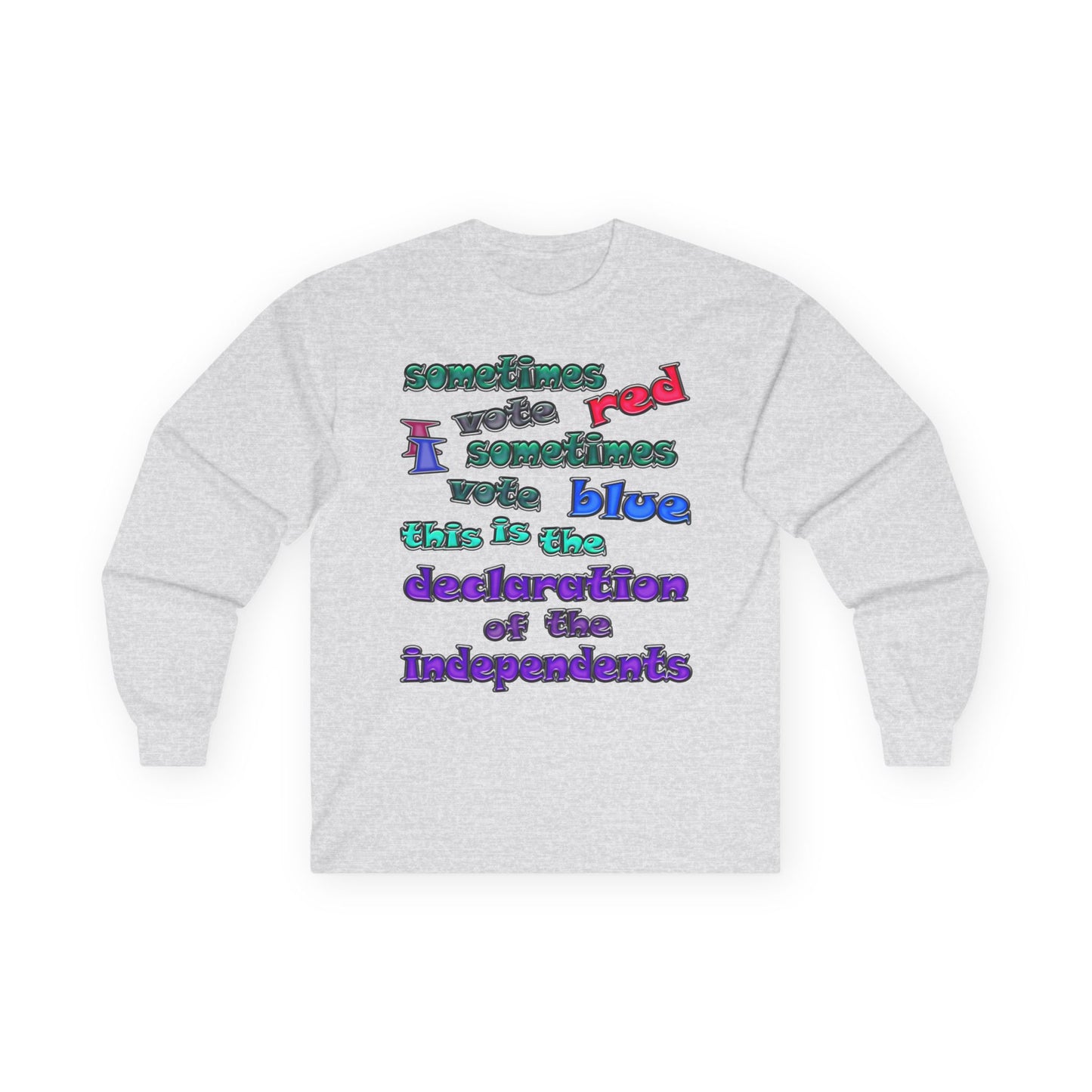 declaration of the independents - Ultra Cotton Long Sleeve Tee