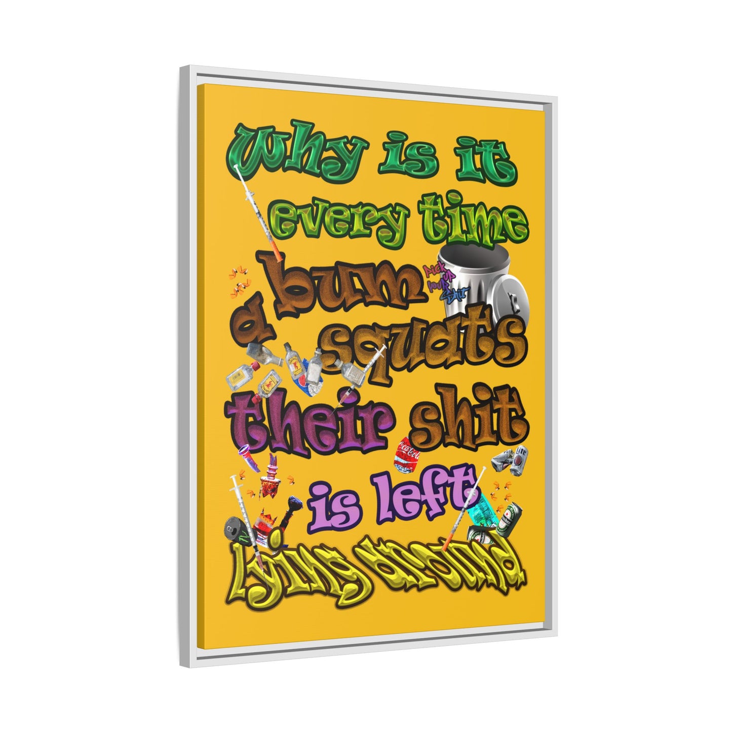 the bum's shit - framed canvas art (yellow)