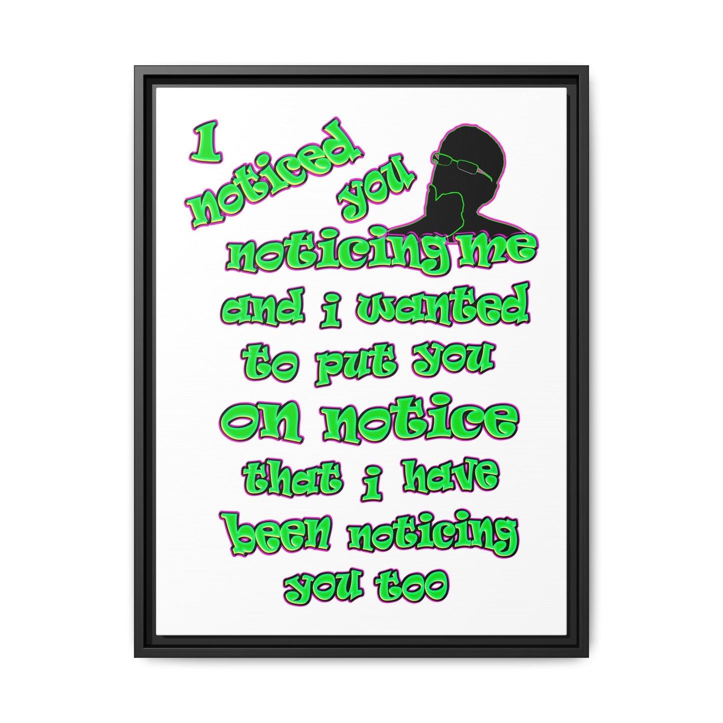 noticed you noticing - framed canvas art (white)