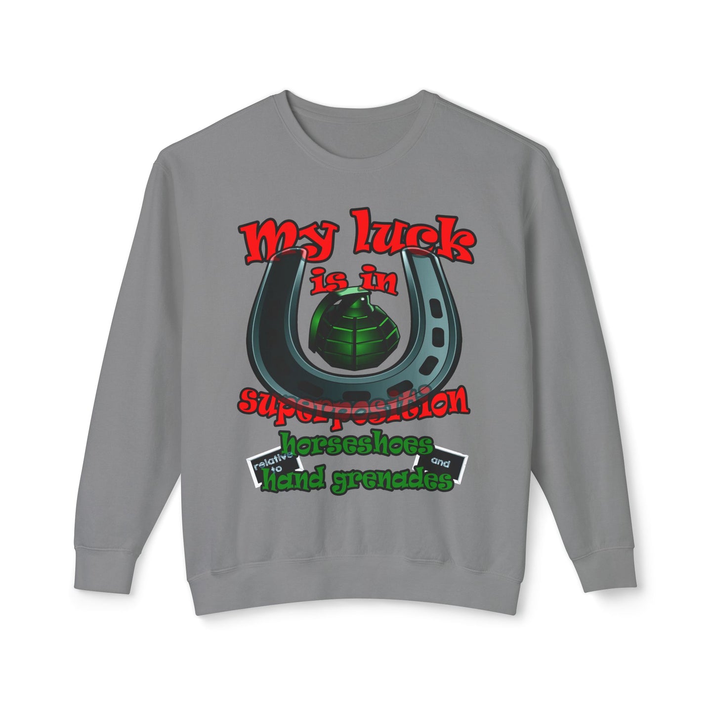 my luck - Unisex Lightweight Crewneck Sweatshirt