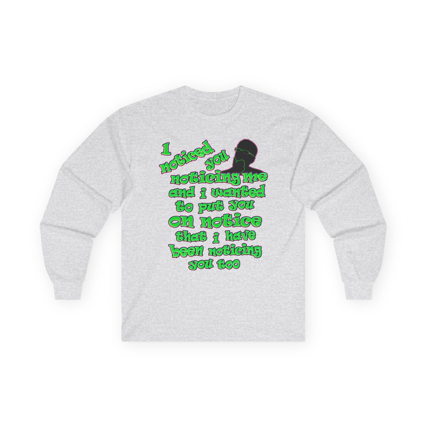 noticed you noticing - Ultra Cotton Long Sleeve Tee