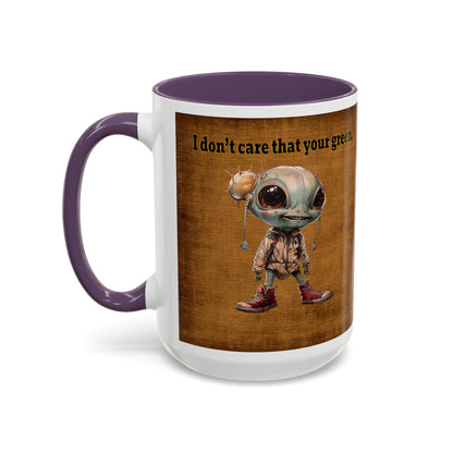 I don't care that your grey - Accent Mug (brown papyrus)