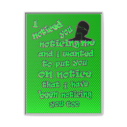 noticed you noticing - framed canvas art (logo green)
