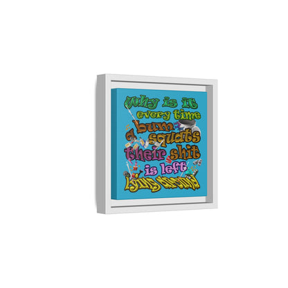 the bum's shit - framed canvas art (turquoise)