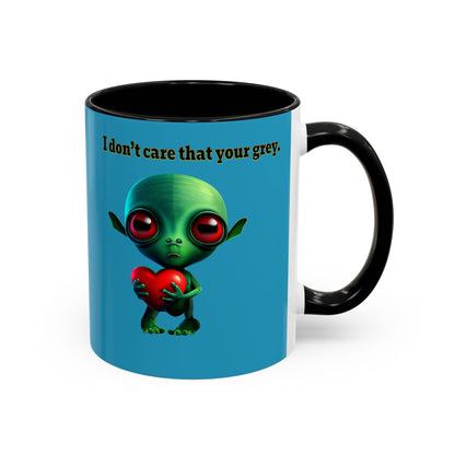 I don't care that your grey - Accent Mug (turquoise)