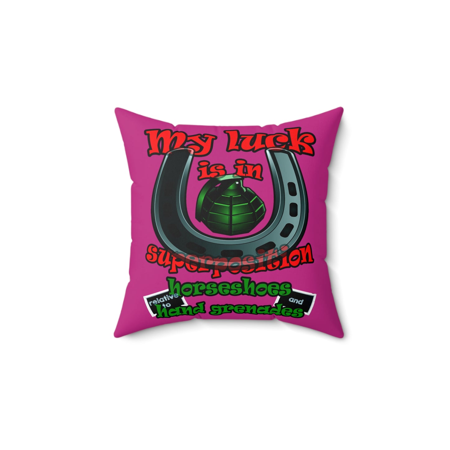 my luck - Spun Polyester Square Pillow - (pink)
