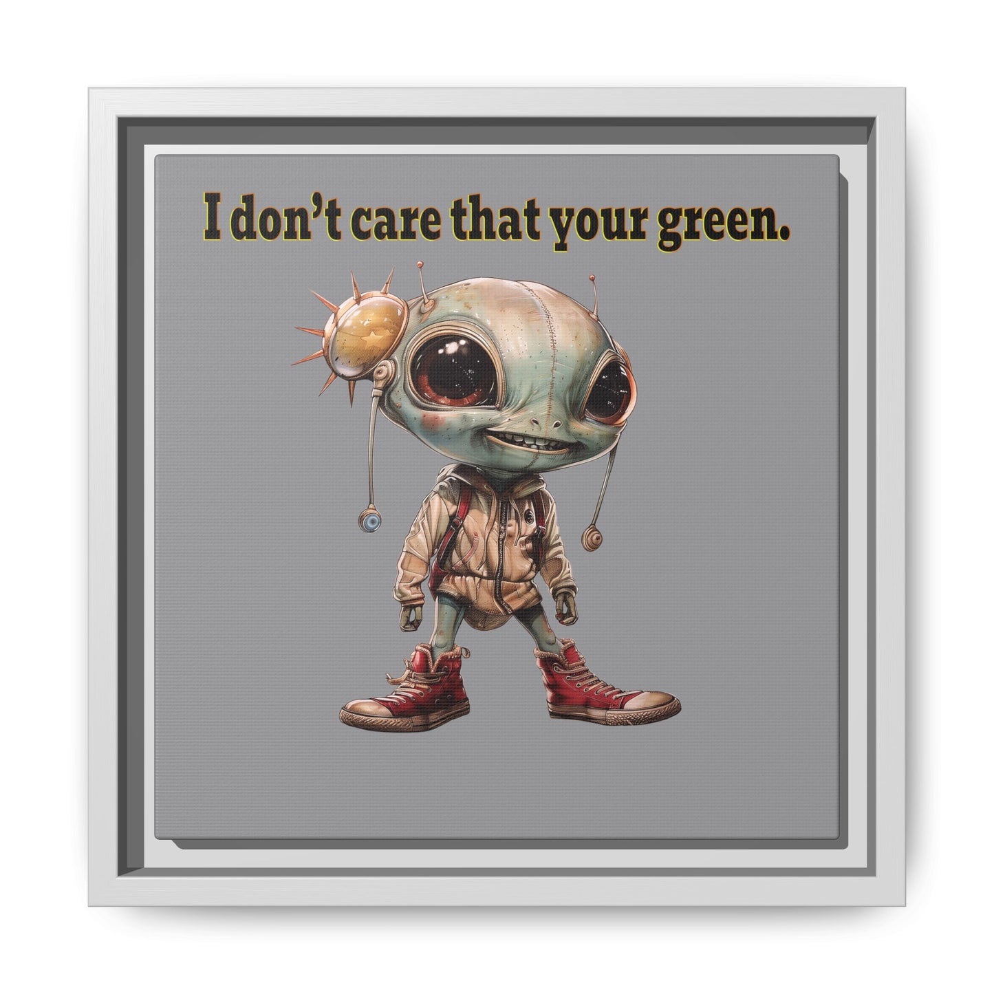 I don't care that your green - framed canvas art (grey)